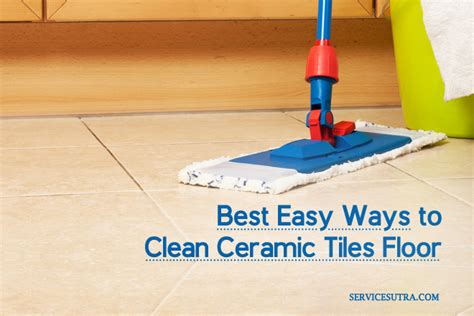 Best Method To Clean Tile Floors Flooring Tips
