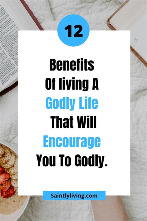 12 Major Benefits Of Living A Godly Life Free From Sin Saintlyliving