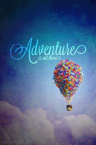 This collection of adventure quotes includes my favorite inspirational quotes and sayings. Quotes From The Movie Up Adventure Is Out There. QuotesGram