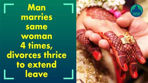 Man Marries The Same Woman 4 Times Divorces Her Thrice In 37 Days To