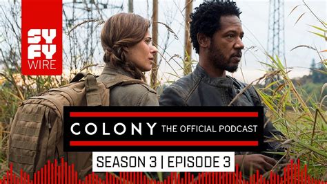 Colony The Official Podcast Season 3 Episode 3 Syfy Wire Youtube