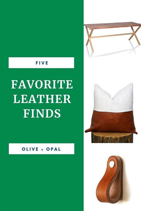 Come Check Out Our Favorite Leather Pieces To Incorporate Into Your
