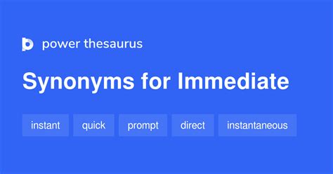 Immediate Synonyms 1 516 Words And Phrases For Immediate