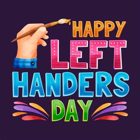 Free Vector Left Handers Day Lettering Happy Left Handers Day Left Handed Quotes Lettering