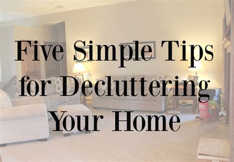 Clothed With Grace Five Simple Tips For Decluttering Your Home