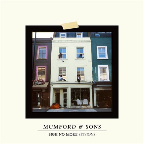 Sigh No More Sessions Single By Mumford And Sons Spotify