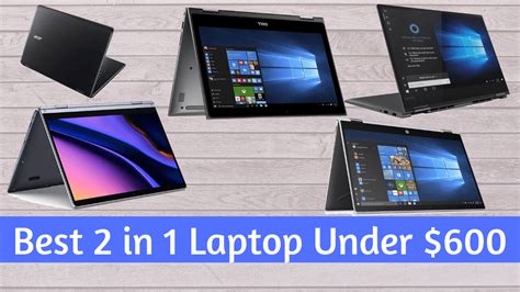 Best 2 In 1 Laptop Under 600 For December 2023 Edition