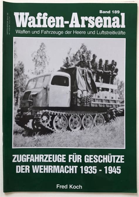 Waffen Arsenal Band 189 Zugfahrzeuge Für Geschütze Der Wehrmacht 1935