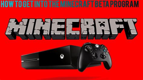 How To Join Minecraft Beta Program On Xbox One Youtube