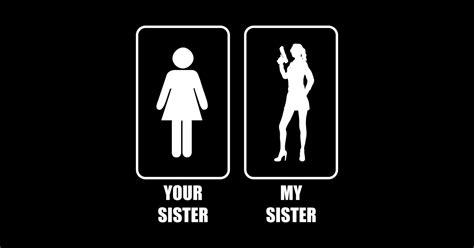 Your Sister My Sister Sister Lover Sticker Teepublic