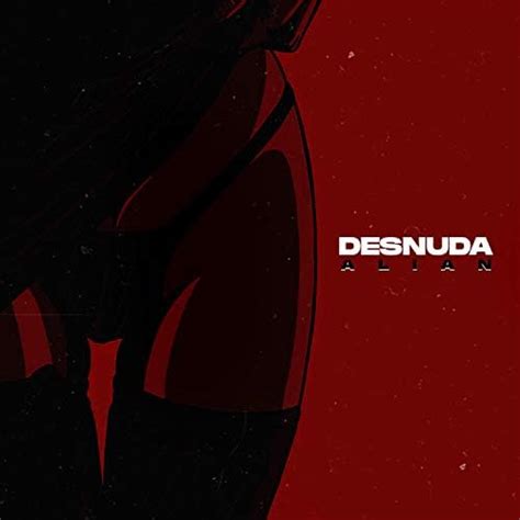 Desnuda Von Alian Bei Amazon Music Unlimited