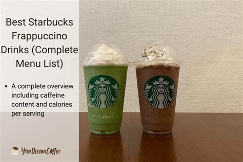 Best Starbucks Frappuccino Drinks 2023 Complete Menu List