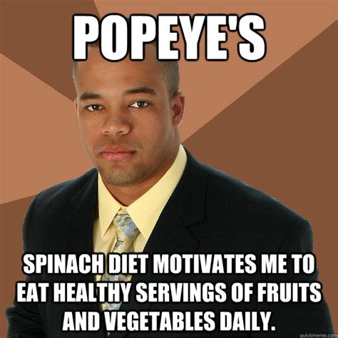 Popeye S Spinach Diet Motivates Me To Eat Healthy Servings Of Fruits And Vegetables Daily