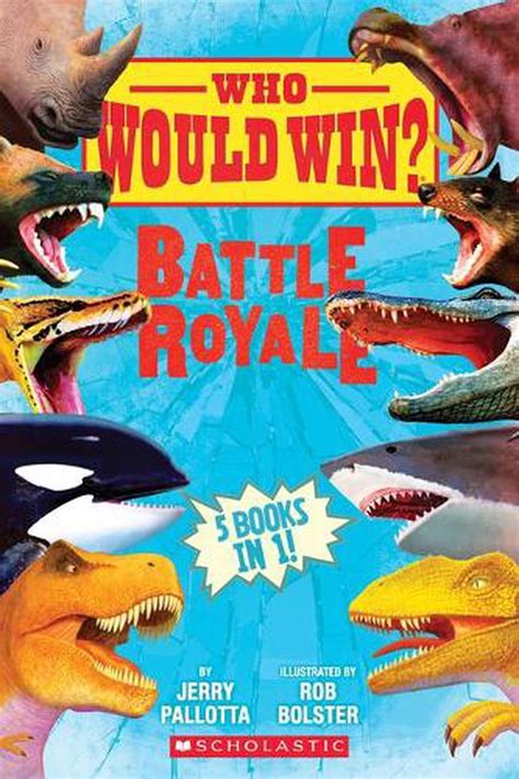 Who Would Win?: Battle Royale by Jerry Pallotta (English) Hardcover