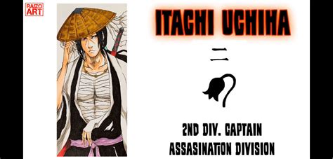 Naruto Characters As Gotei 13 Captains Itachi By Luismiguelbastidas