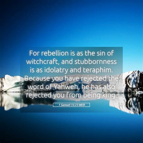 1 Samuel 1523 Web For Rebellion Is As The Sin Of Witchcraft And