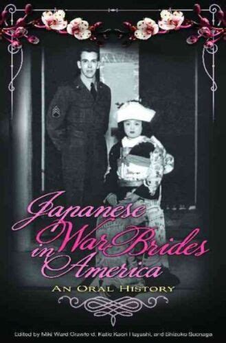 japanese war brides in america an oral history hardcover by crawford miki 9780313362019