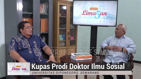 Prodi Undip Kupas Prodi Doktor Ilmu Sosial Undip Youtube Untuk Hot