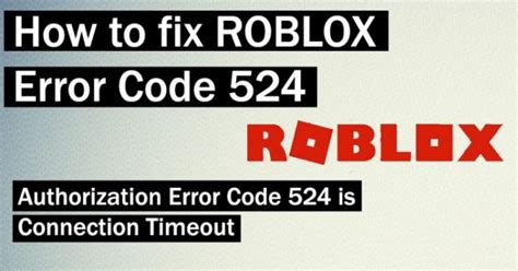 How To Fix Roblox Error Code 524 3 Methods Techduffer