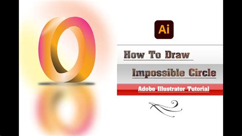 How To Draw Impossible Circle Adobe Illustrator Tutorial Youtube