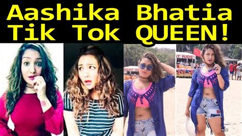 The Tik Tok Queen Aashika Bhatia Youtube