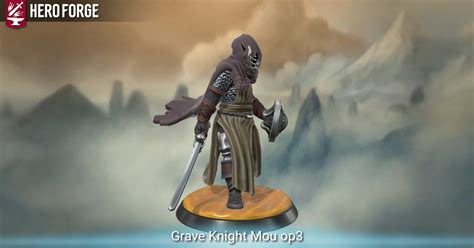 Grave Knight Mou Op3 Made With Hero Forge