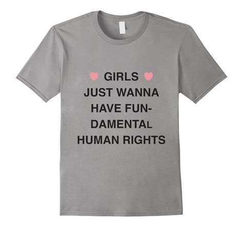 Girls Just Wanna Have Fundamental Human Rights T Shirt Art Artvinatee