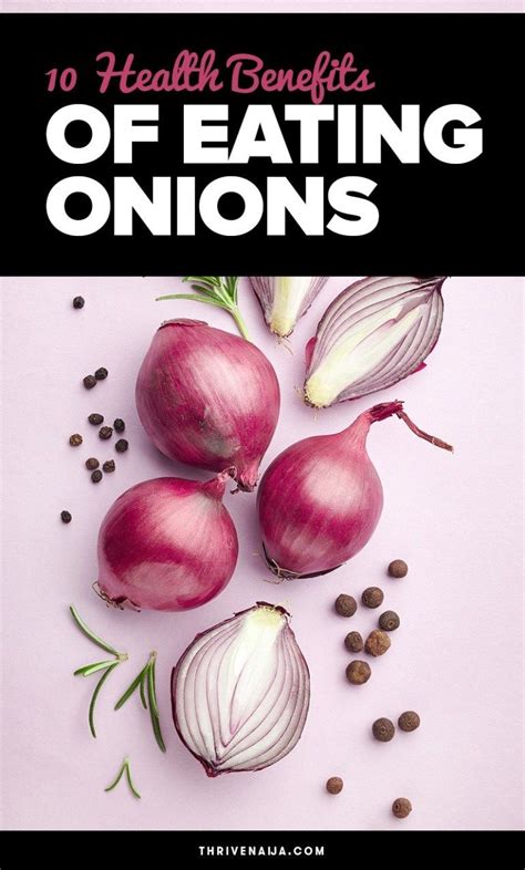10 Incredible Benefits Of Eating Onions Thrive Naija Onion Benefits