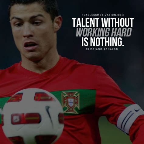 Cristiano Ronaldo Quotes Talent Cr7 Quotes Best Quotes Life Quotes