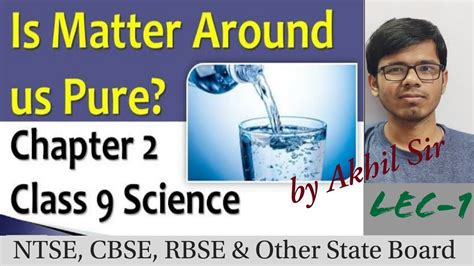 Chemistry 9th Chapter 2 Pure Substance Mixture And Types Of Mixture
