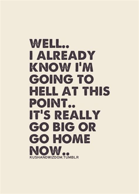 Im Already In Hell Quotes Quotesgram