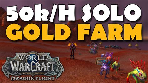 Solo Gold Farm 50k Per Hour Dragonflight Gold Making Guide Youtube