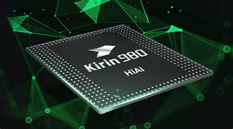 Huawei Kirin 980 Chip Architecture Speed And Everything Else You Need