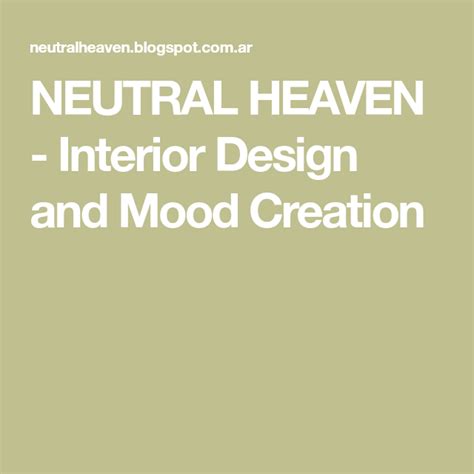 Neutral Heaven Interior Design And Mood Creation Mood Heaven