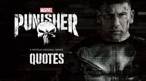 30 Most Marvelous Quotes From Netflixs The Punisher