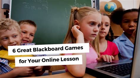 6 Great Blackboard Games For Your Online Lesson Ittt Tefl Blog Tefl