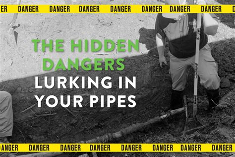 The Hidden Dangers Lurking in Your Pipes - Malek Service Company