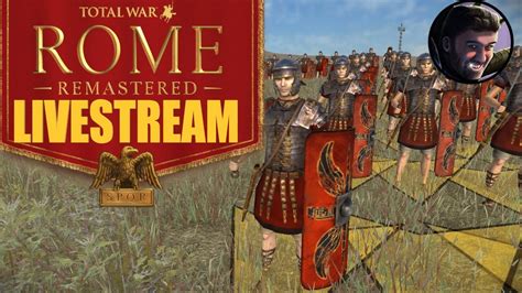 Total War Rome Remastered Gameplay Livestream Youtube