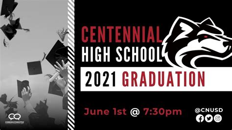 Centennial High School 2021 Graduation Ceremony June 1st 730pm