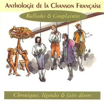 Cd Jaquette Anthologie De La Chanson Fran Aise Ballades Complaintes