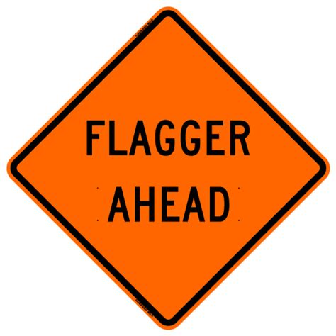 Flagger Ahead W20 7 Work Zone Sign Bone Safety Signs Disco