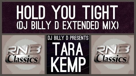 Tara Kemp Hold You Tight DJ Billy D Extended Mix YouTube