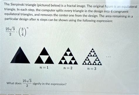 Solved The Sierpinski Triangle Pictured Below Is A Fractal Image