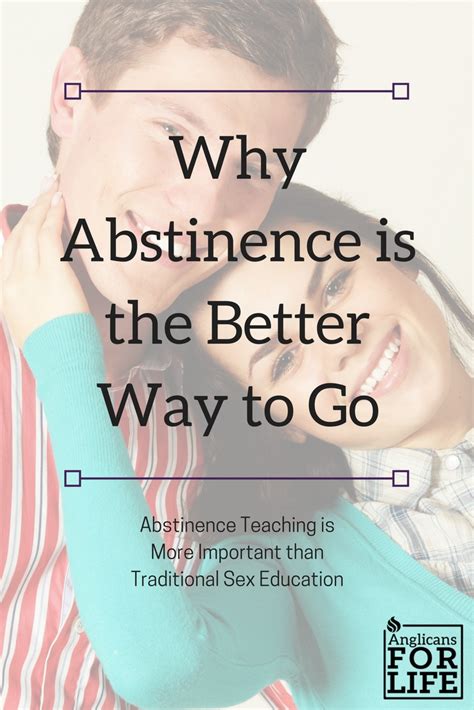 Why Abstinence Is The Better Way To Go Anglicans For Life