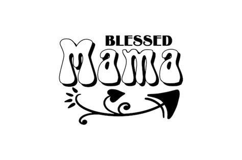 Premium Vector Blessed Mama Vector File