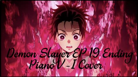 Demon Slayer Ep19 Ending Piano Cover Youtube