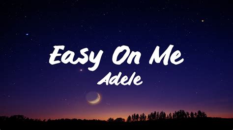 Adele Easy On Me Lyrics Youtube