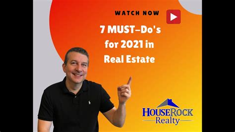 7 Must Dos For Real Estate In 2021 Youtube