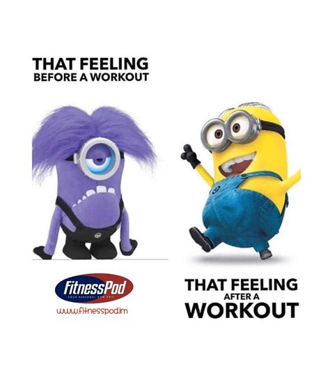 That Workout Feeling Minions Workout Quotes Funny Workout Humor Laugh At Yourself