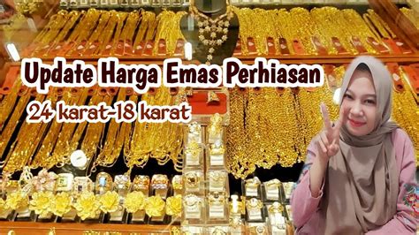 Harga Emas 24 Karat 2020 New Update Harga Emas Perhiasan Kadar 999